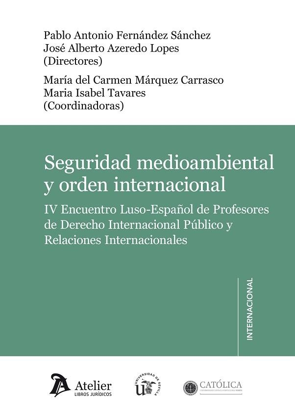 SEGURIDAD MEDIOAMBIENTAL Y ORDEN INTERNACIONAL | 9788415690726 | FERNANDEZ SANCHEZ,PABLO ANTONIO AZEREDO LOPES,JOSE ALBERTO