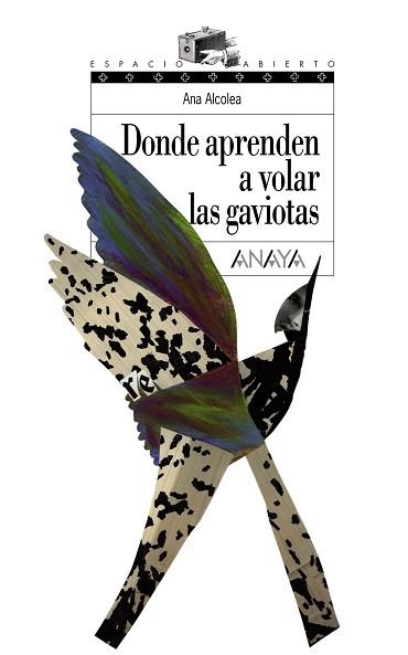 DONDE APRENDEN A VOLAR LAS GAVIOTAS | 9788466762489 | ALCOLEA,ANA