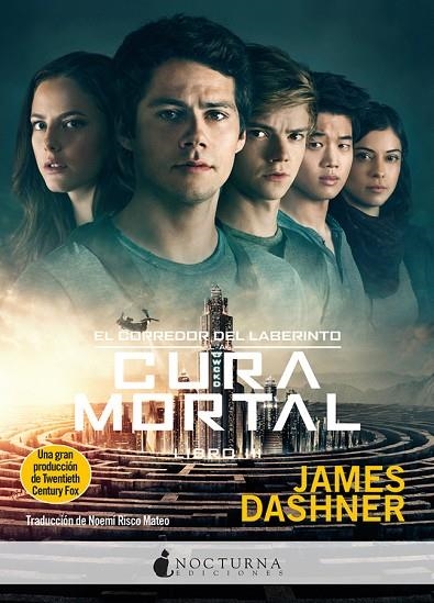 CURA MORTAL. EL CORREDOR DEL LABERINTO 3 | 9788493975036 | DASHNER,JAMES