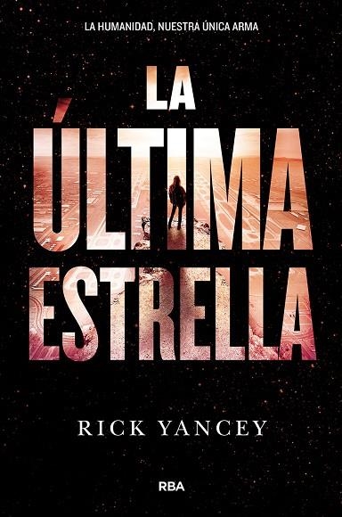 LA ULTIMA ESTRELLA LA QUINTA OLA 3 | 9788427210004 | YANCEY,RICK