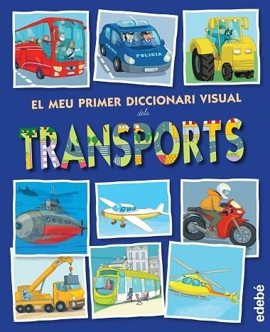 MEU PRIMER DICCIONARI VISUAL DELS TRANSPORTS | 9788468315461 | ESPAÑOL,MONTSE