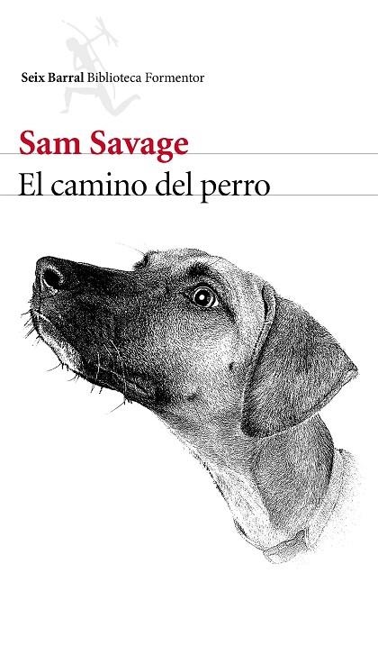 CAMINO DEL PERRO | 9788432229466 | SAVAGE,SAM