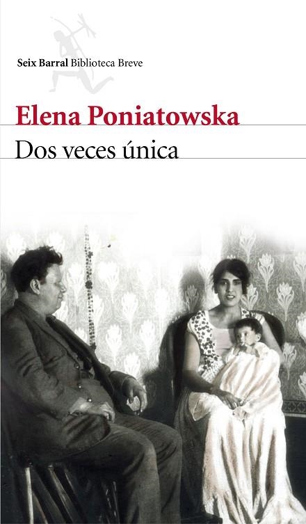 DOS VECES UNICA | 9788432229237 | PONIATOWSKA,ELENA(PREMIO CERVANTES 2013)