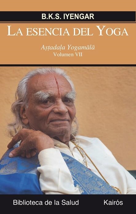 ESENCIA DEL YOGA 7. ASTADALA YOGAMALA | 9788499884745 | IYENGAR,B.K.S