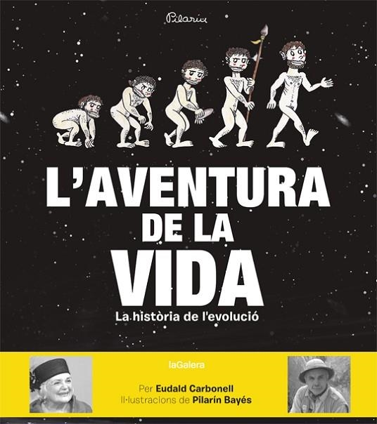 AVENTURA DE LA VIDA. LA HISTORIA DE L´EVOLUCIO | 9788424656874 | CARBONELL,EUDALD BAYES,PILARIN