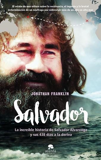 SALVADOR. LA INCREIBLE HISTORIA DE SALVADOR ALVARENGA Y SUS 438 DIAS A LA DERIVA | 9788416253838 | FRANKLIN,JONATHAN