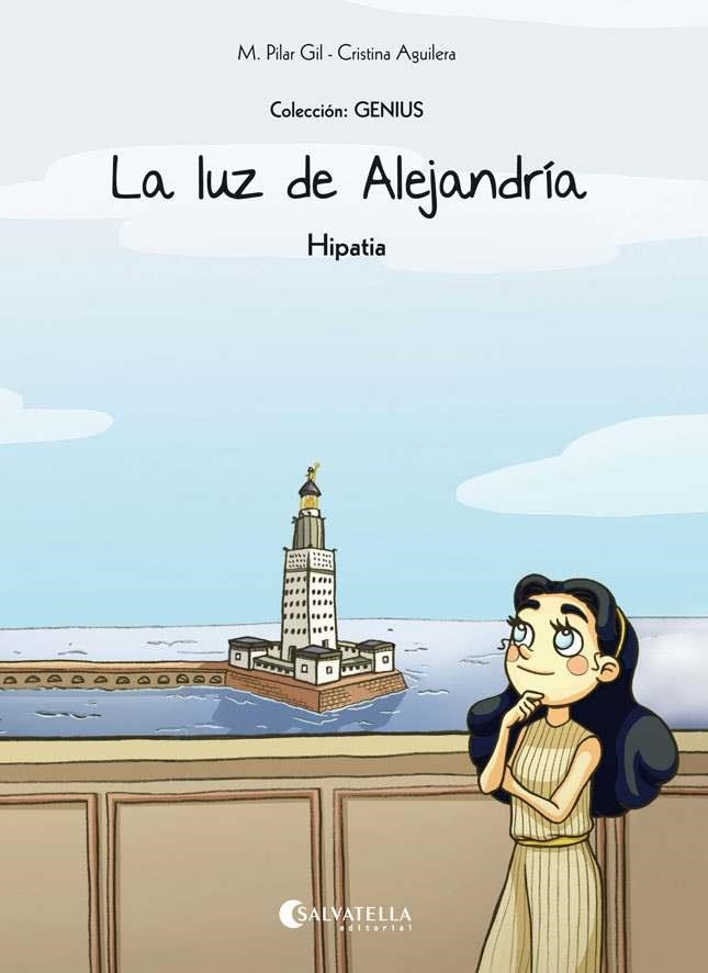 HIPATIA LA LUZ DE ALEJANDRIA | 9788484129134 | GIL,M.PILAR AGUILERA,CRISTINA