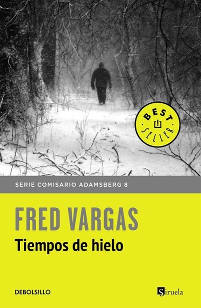 TIEMPOS DE HIELO.  SERIE DEL COMISARIO ADAMSBERG 11 | 9788466334778 | VARGAS,FRED