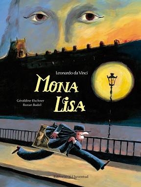 MONA LISA LEONARDO DA VINCI | 9788426143495 | ELSCHNER,GERALDINE BADEL,RONAN