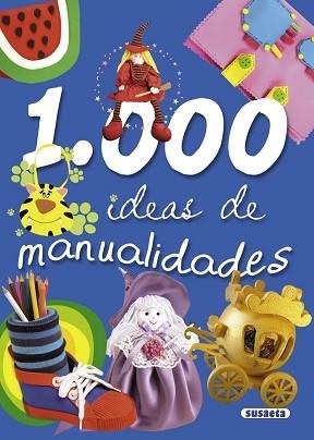 1000 IDEAS DE MANUALIDADES | 9788430566693 | SUSAETA, EQUIPO