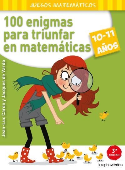 100 ENIGMAS PARA TRIUNFAR EN MATEMATICAS 10-11 AÑOS | 9788415612575 | CARON,JEAN-LUC VARDO,JACQUES DE