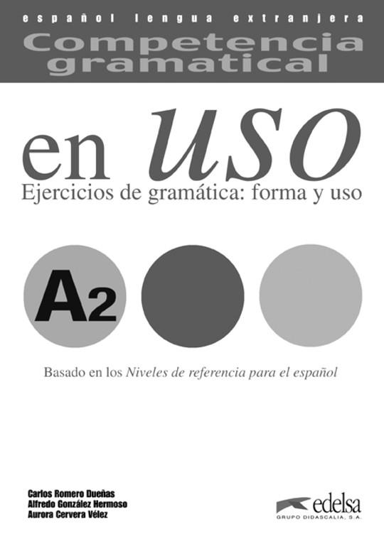 COMPETENCIA GRAMATICAL EN USO A2 CLAVES | 9788477115007