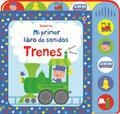 TRENES. MI PRIMER LIBRO DE SONIDOS | 9781409584780 | BAGGOTT,STELLA