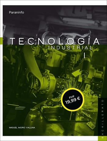 TECNOLOGIA INDUSTRIAL 1 BACHILLERATO | 9788428333665 | MORO VALLINA,MIGUEL