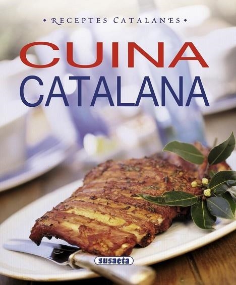 CUINA CATALANA. RECEPTES CATALANES | 9788467713466 | SUSAETA, EQUIPO