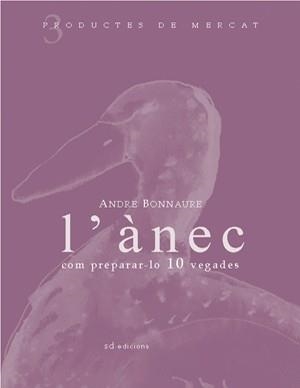 ANEC COM PREPARAR-LO 10 VEGADES | 9788460982937 | BONNAURE,ANDRE