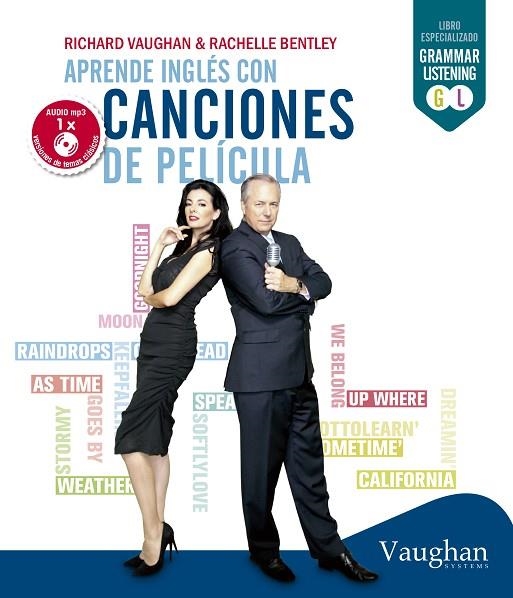 APRENDE INGLES CON CANCIONES DE PELICULAS. LISTENING + AUDIO | 9788492879953 | VAUGHAN,RICHARD BENTLEY,RACHELLE