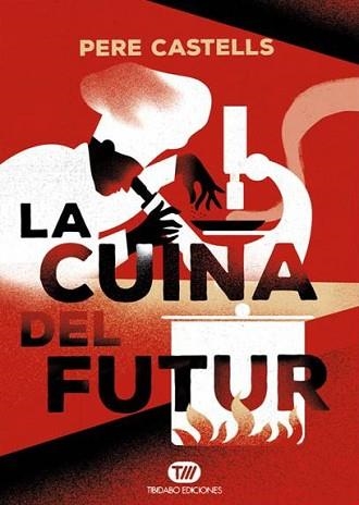 CUINA DEL FUTUR | 9788491172024 | CASTELLS,PERE