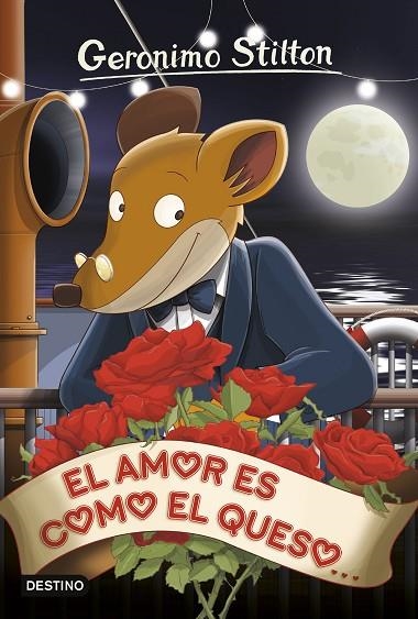 AMOR ES COMO EL QUESO | 9788408153962 | STILTON,GERONIMO