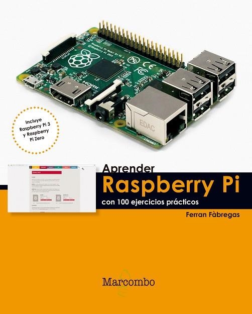 APRENDER RASPBERRY PI CON 100 EJERCICIOS PRACTICOS | 9788426722539 | FABREGAS,FERRAN