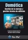 DOMOTICA. GESTION DE LA ENERGIA Y GESTION TECNICA DE EDIFICIOS | 9788499645636 | GUZMAN NAVARRO,FRANCISCO MERINO CORDOBA,SALVADOR