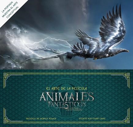 ANIMALES FANTASTICOS Y DONDE ENCONTRARLOS. EL ARTE DE LA PELICULA | 9788491390268 | POWER,DERMOT