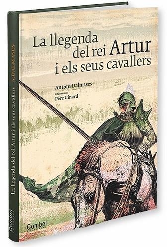 LLEGENDA DEL REI ARTUR I ELS SEUS CAVALLERS | 9788498257250 | DALMASES,ANTONI