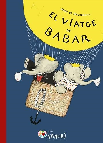 VIATGE DE BABAR | 9788499757162 | BRUNHOFF,JEAN DE