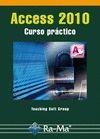 ACCESS 2010 CURSO PRACTICO | 9788499640464 | TEACHING SOFT GROUP