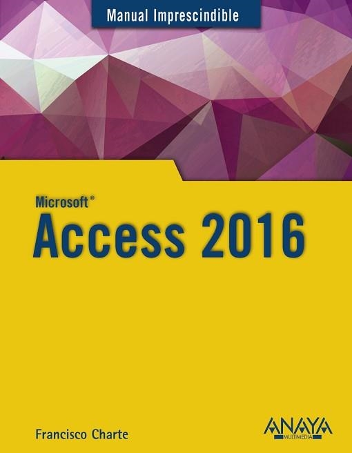 ACCESS 2016 | 9788441538283 | CHARTE OJEDA,FRANCISCO