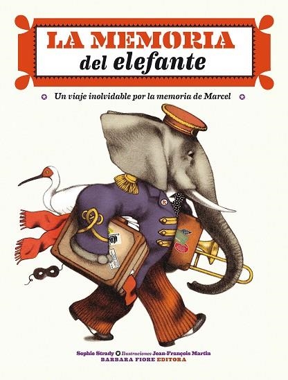 MEMORIA DEL ELEFANTE | 9788415208679 | MARTIN,JEAN-FRANÇOIS STRADY,SOPHIE