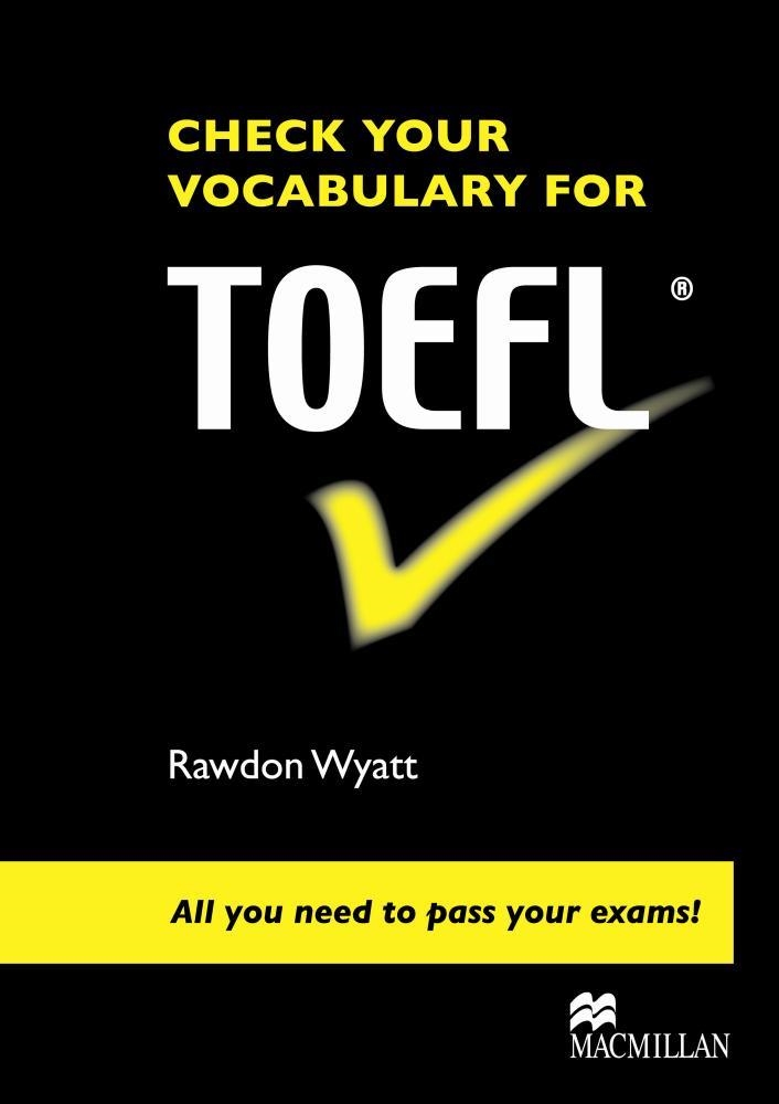 CHECK YOUR VOCABULARY FOR TOEFL | 9780230033610 | WYATT,RAWDON