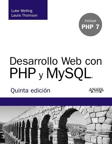 DESARROLLO WEB CON PHP Y MYSQL. QUINTA EDICIÓN | 9788441536913 | WELLING, LUKE/THOMSON, LAURA