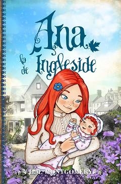 ANA LA DE INGLESIDE. ANA, LA DE TEJAS VERDES 6 | 9788415943396 | MONTGOMERY, LUCY MAUD