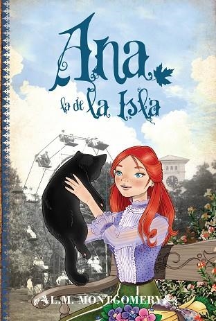 ANA LA DE LA ISLA. ANA, LA DE TEJAS VERDES 3 | 9788415943211 | MONTGOMERY, LUCY MAUD