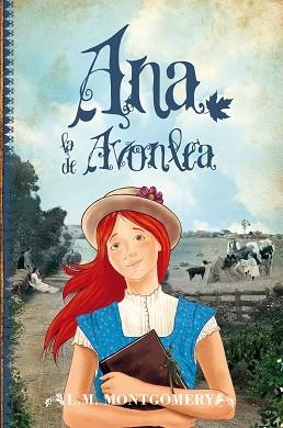 ANA, LA DE AVONLEA. ANA, LA DE TEJAS VERDES 2 | 9788415943150 | MONTGOMERY, LUCY MAUD