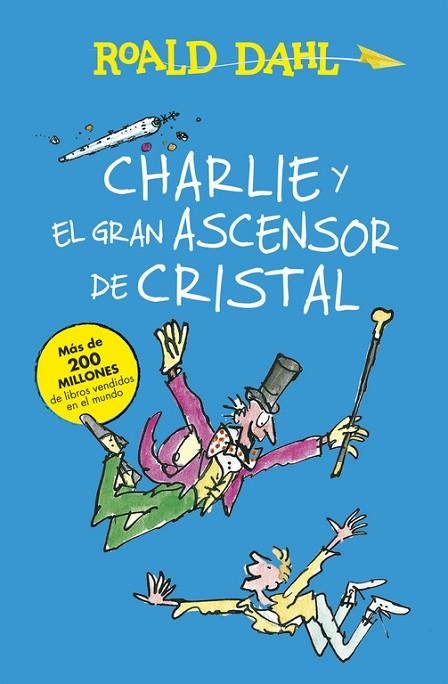 CHARLIE Y EL GRAN ASCENSOR DE CRISTAL | 9788420483047 | DAHL,ROALD