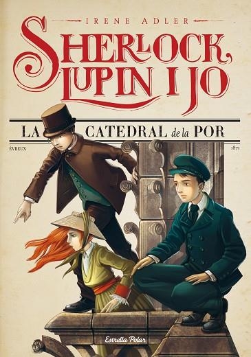 CATEDRAL DE LA POR. SHERLOCK LUPIN I JO | 9788490573921 | ADLER,IRENE