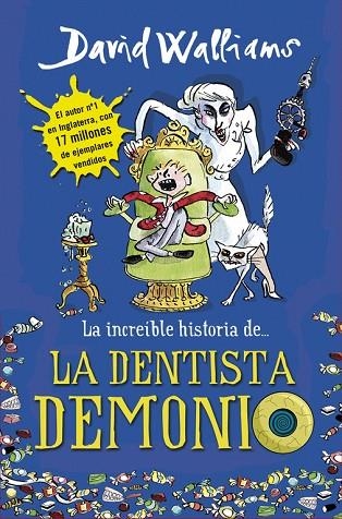 INCREIBLE HISTORIA DE LA DENTISTA DEMONIO | 9788490431566 | WALLIAMS,DAVID