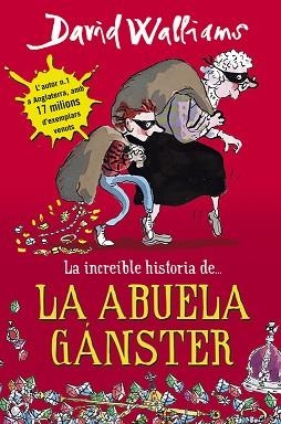 INCREIBLE HISTORIA DE LA ABUELA GANSTER | 9788490430330 | WALLIAMS,DAVID