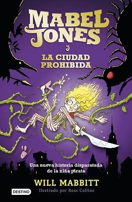 MABEL JONES Y LA CIUDAD PROHIBIDA | 9788408167570 | WILL MABBITT