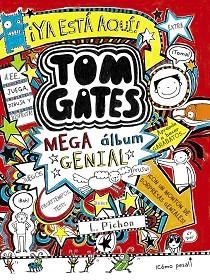 YA ESTA AQUI TOM GATES MEGA ALBUM GENIAL | 9788469603635 | PICHON,LIZ