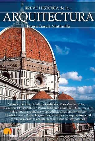 BREVE HISTORIA DE LA... ARQUITECTURA | 9788499677545 | GARCIA VINTIMILLA,TERESA