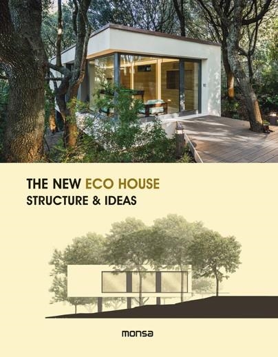 NEW ECO HOUSE STRUCTURE AND IDEAS | 9788416500338