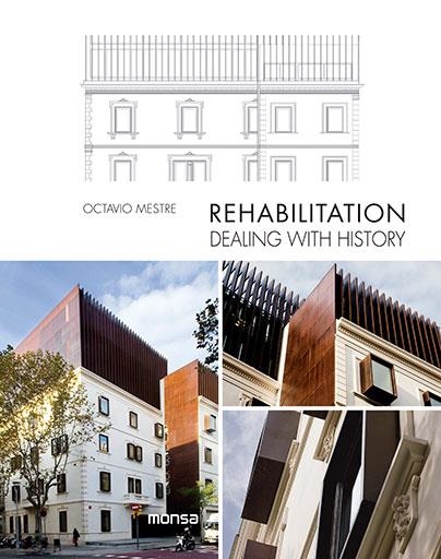 REHABILITATION. DEALING WITH HISTORY | 9788416500055 | MESTRE,OCTAVIO