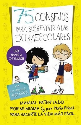 75 CONSEJOS PARA SOBREVIVIR A LAS EXTRAESCOLARES | 9788420416700 | FRISA,MARIA RODRIGUEZ SOLER,LOLA