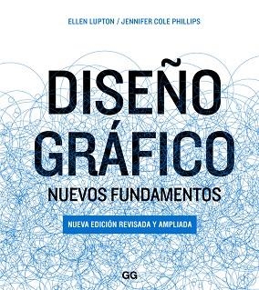 DISEÑO GRAFICO. NUEVOS FUNDAMENTOS | 9788425228933 | LUPTON,ELLEN COLE PHILLIPS,JENNIFER