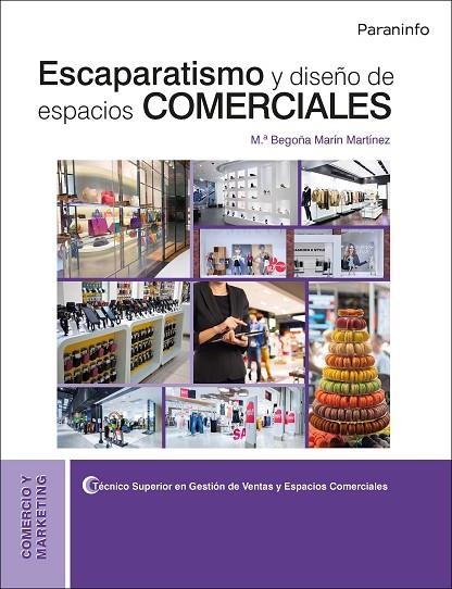 ESCAPARATISMO Y DISEÑO DE ESPACIOS COMERCIALES | 9788428335539 | MARIN MARTINEZ,M.BEGOÑA