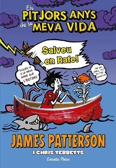 SALVEU EN RAFEL. ELS PITJORS ANYS DE LA MEVA VIDA 6 | 9788490577301 | PATTERSON,JAMES