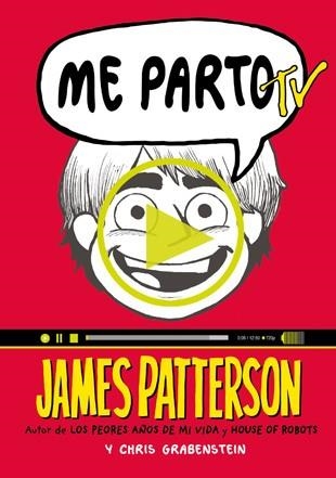 ME PARTO TV | 9788424657765 | PATTERSON,JAMES GRABENSTEIN,CHRIS